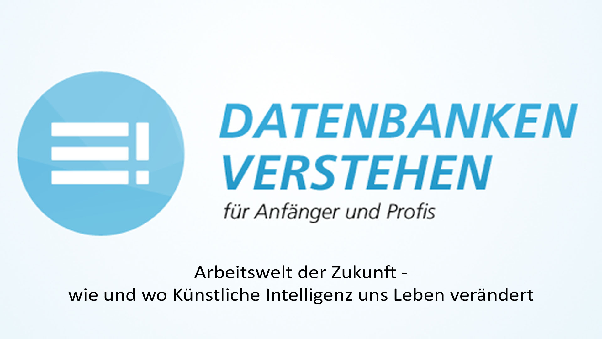 Arbeitswelt der Zukunft | Datenbank Blog