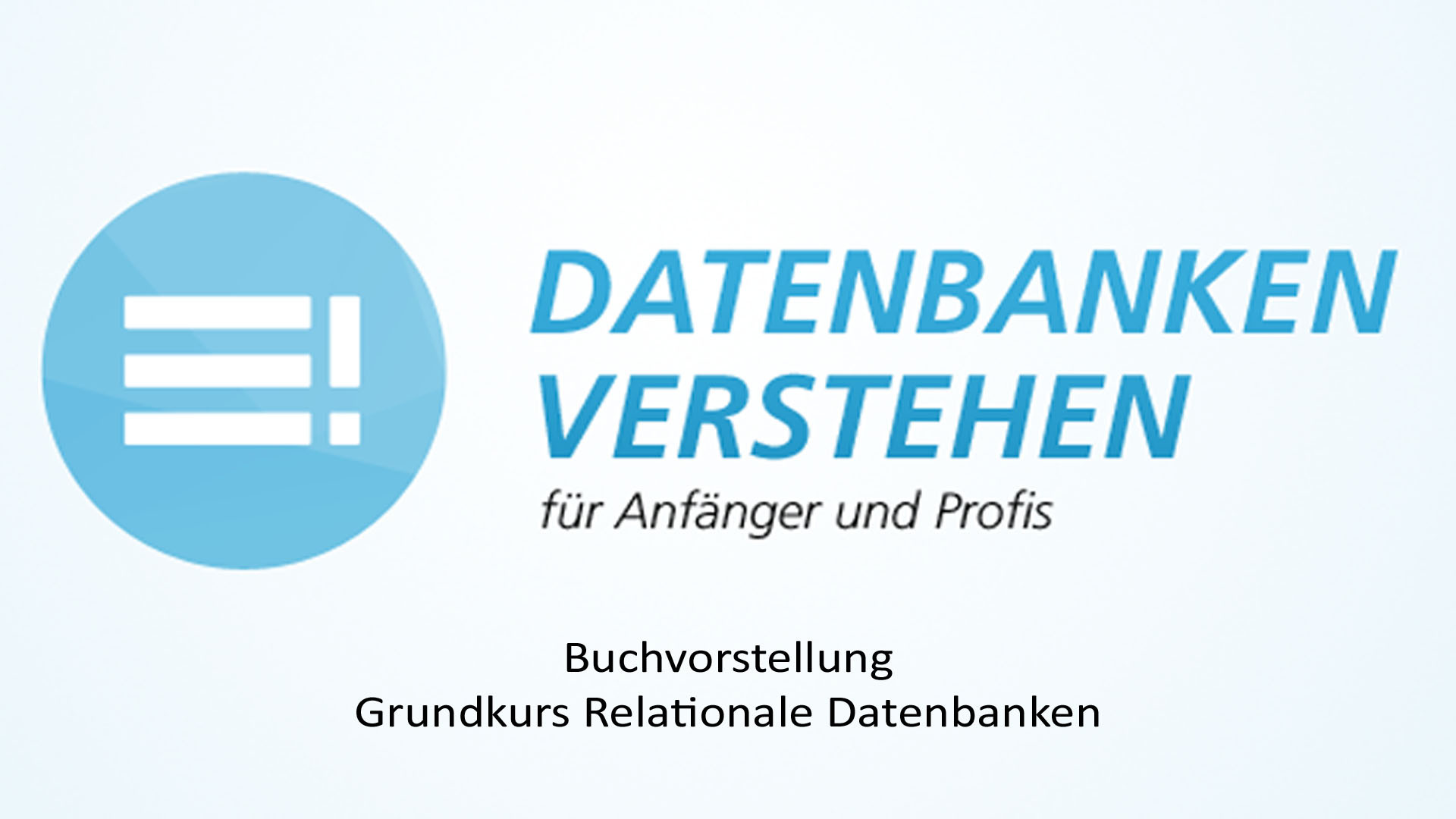 Grundkurs Relationale Datenbanken | Datenbank Blog