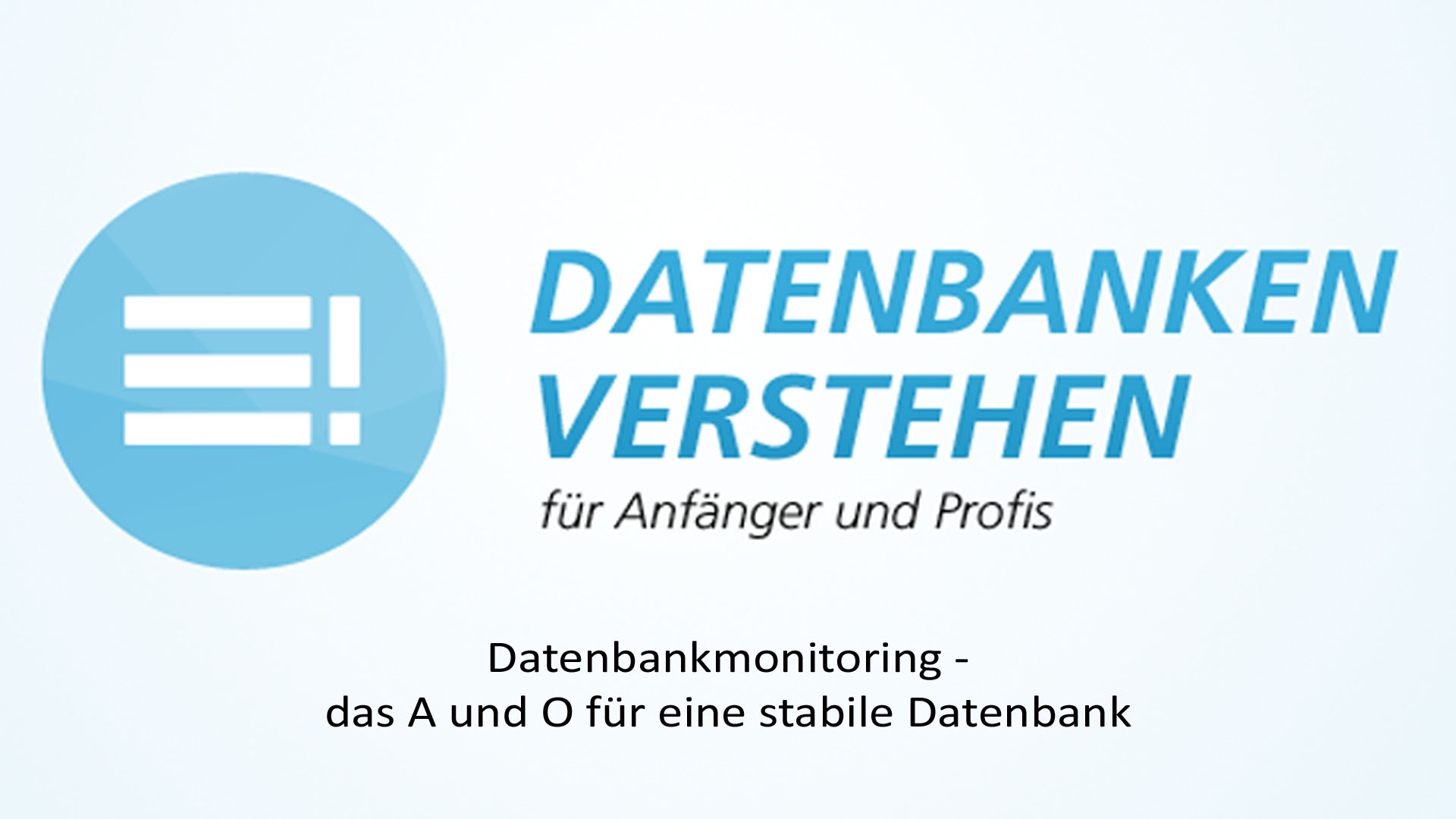 Datenbankmonitoring - das A und O für eine stabile Datenbank | Datenbank Blog