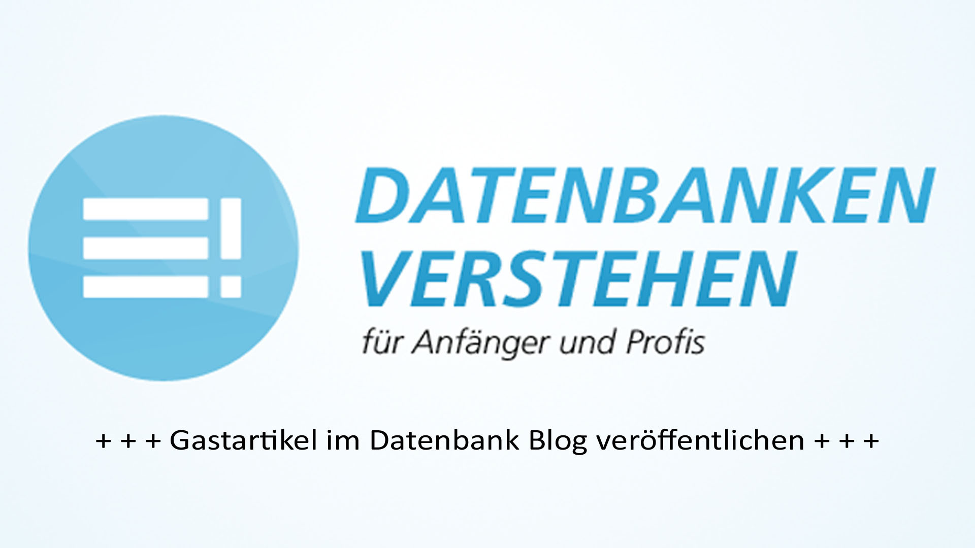 Gastartikel auf Datenbanken-verstehen.de veröffentlichen | Datenbank Blog