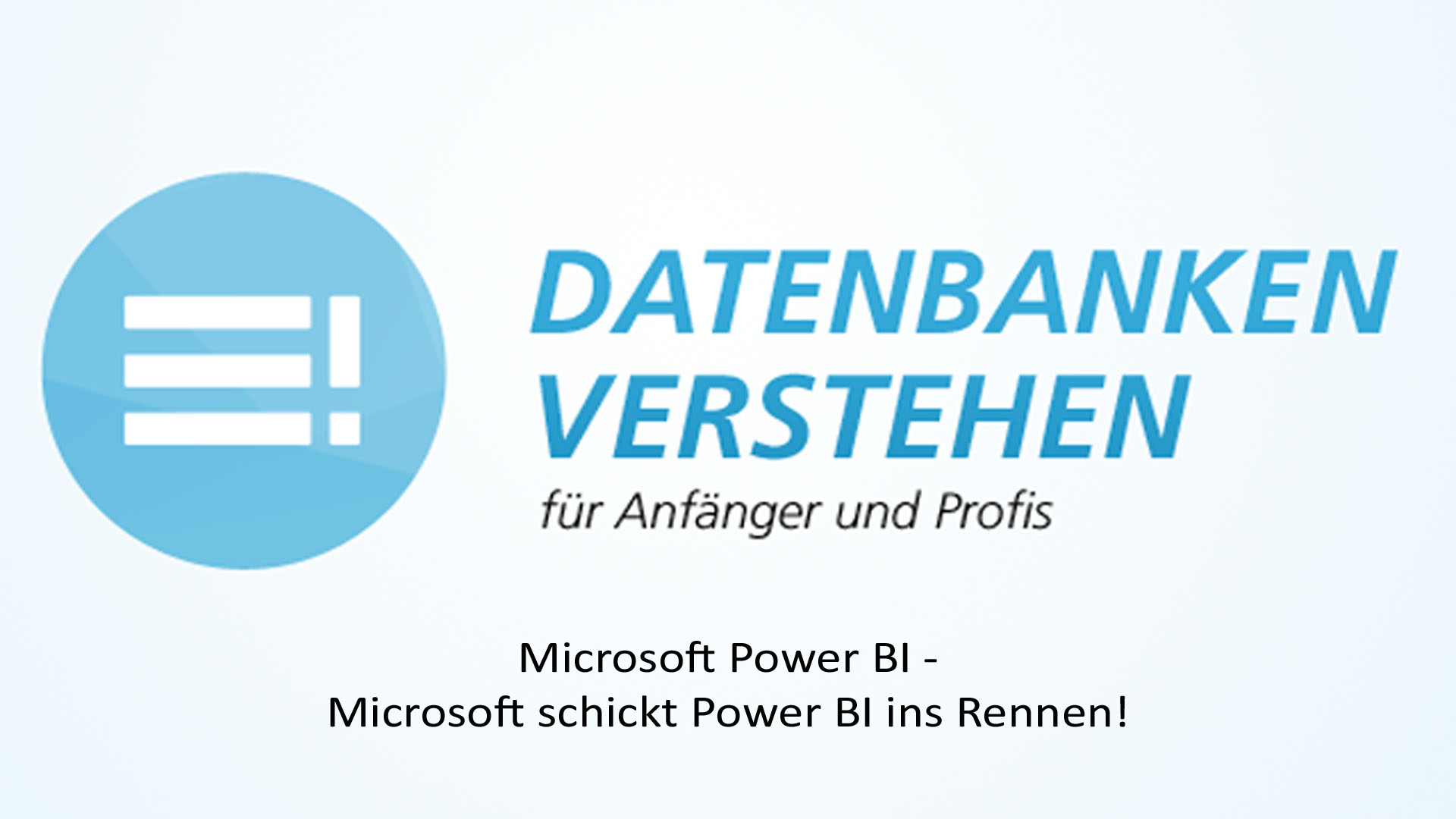 Microsoft schickt Power BI ins Rennen! | Datenbank Blog