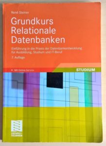 Grundkurs Relationale Datenbanken von René Steiner